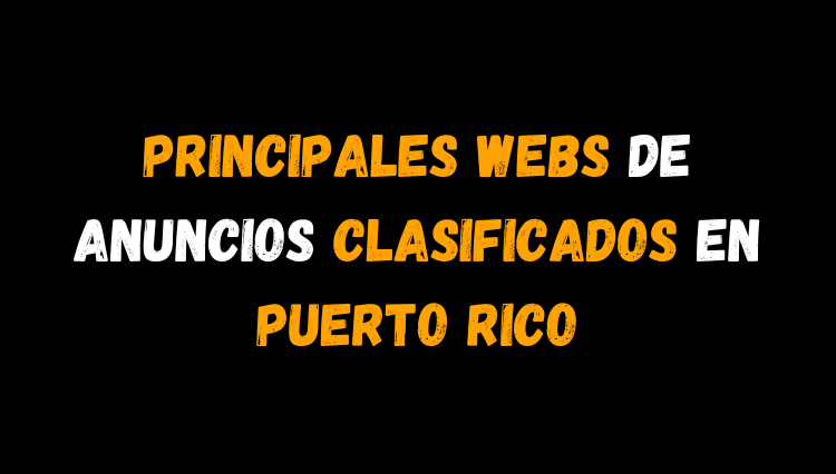 13 Webs de Anuncios Clasificados en Puerto Rico