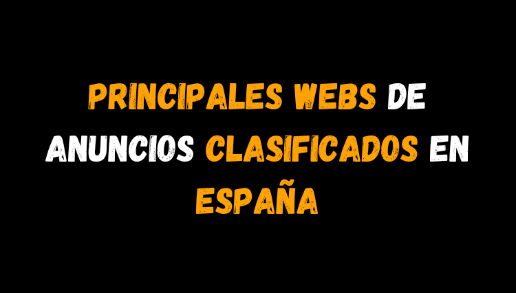 Las 17 Principales webs de anuncios clasificados en España