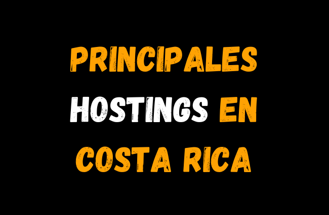 Principales Hostings en Costa Rica