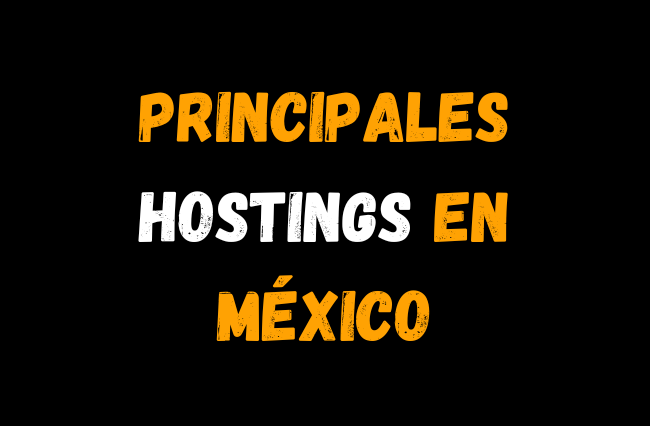 Principales Hostings en México