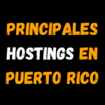 Principales Hostings en Puerto Rico