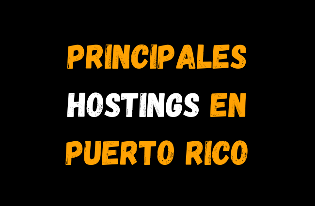 Principales Hostings en Puerto Rico
