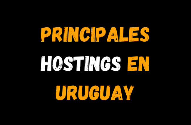 Principales Hostings en Uruguay