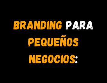 Branding para Pequeños Negocios