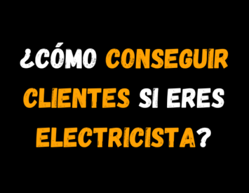 Cómo conseguir clientes para Electricistas