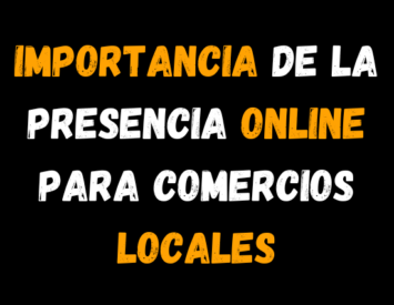 Importancia de la Presencia Online para Comercios Locales